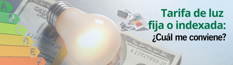 Tarifas de luz con precio fijo vs indexado: ¿Cuál me conviene?